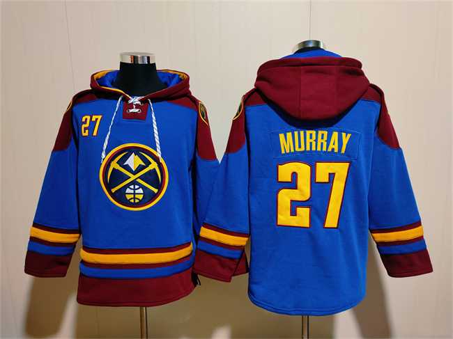 Men's Denver Nuggets #27 Jamal Murray Blue Red Lace-Up Pullover Hoodie,We sell and wholesale Men's Denver Nuggets #27 Jamal Murray Blue Red Lace-Up Pullover Hoodie on line form chian!